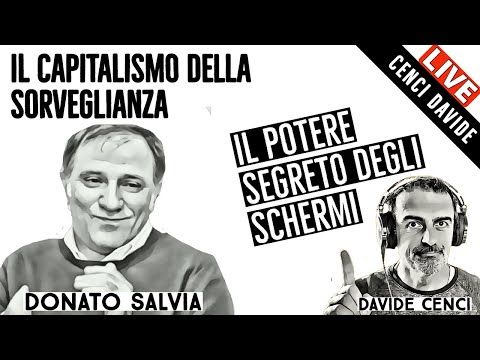 Video NEL CAPITALISMO DELLA SORVEGLIANZA con Donato Salvia