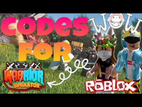 Warrior Simulator Codes March 2019 - roblox warrior simulator codes march 2019