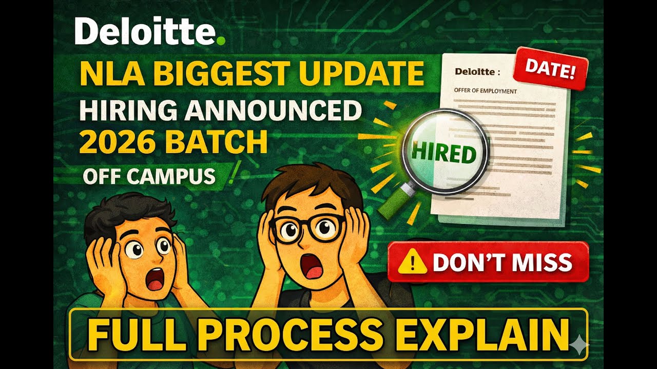 Deloitte NLA Biggest Update 😱 | Off Campus Hiring 2026 Batch | Full Process + Date | Don’t Miss!