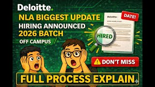 Deloitte Nla Biggest Update Off Campus Hiring 2026 Batch Full Process Date Dont Miss