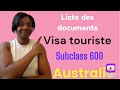 Liste complète des documents à fournir pour la demande de #visa touriste #Australie #subclass600