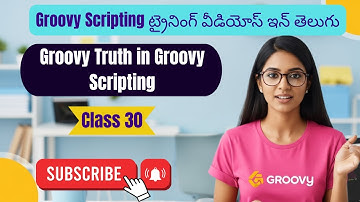 Groovy Truth in Groovy Scripting groovy training  telugu 30