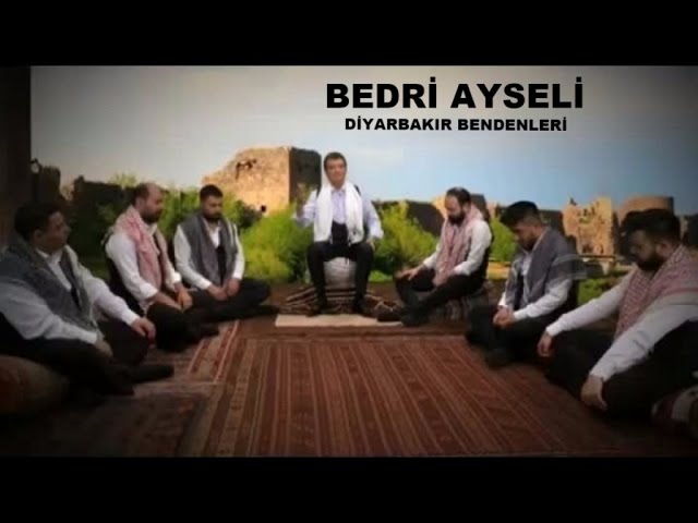 BEDRİ AYSELİ - DİYARBAKIR BENDENLERİ