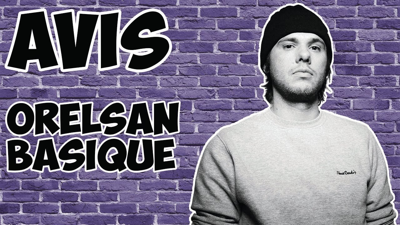 Orelsan Basique Avis Youtube