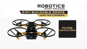 Robotics Smart Machines: 5-in-1 Buildable Drone - Drone Flying Instructions
