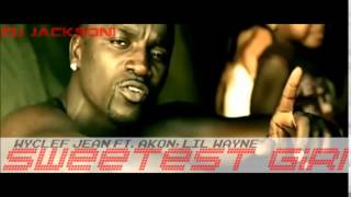 Wyclef Jean Ft.  Akon, Lil Wayne - Sweetest Girl
