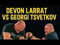 Devon larrat vs Georgi tsvetkov | Arm wrestling #sarfrazexplains #armwrestling #foryou