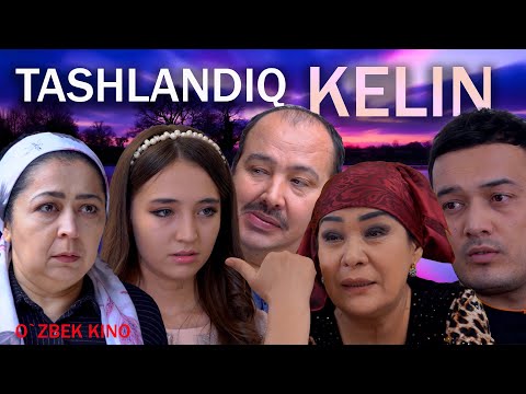видео: Tashlandiq kelin (O`zbek kino) Ташландиқ келин