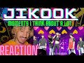 JIKOOK MOMENTS I THINK ABOUT A LOT | REACTION