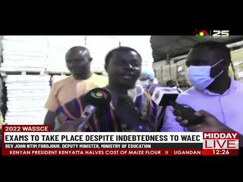 2022 WASSCE Exams To Take Place Despite Indebtedness To WAEC - Deputy Education Minister