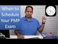 When to Schedule You PMP Exam