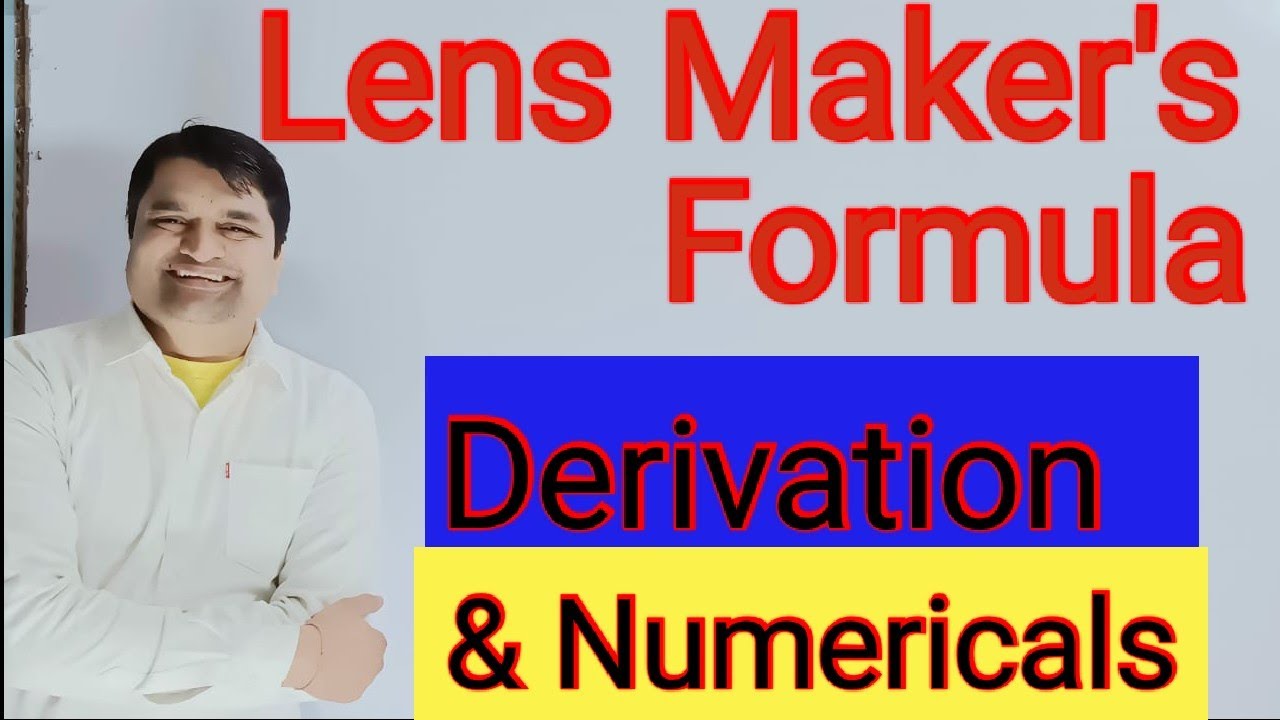 Lens Maker's Formula Derivation and Numericals YouTube