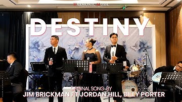 Destiny - Jim Brickman Ft Jordan Hill, Billy Porter | Harmonic Music (Live Cover)