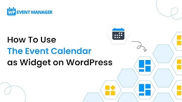 How To Use The Event Calendar as Widget on WordPress
