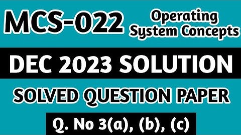 P3- Q. 3(a), (b), (c) | MCS 022 Dec 2023 Solution | MCS 022 Solved Question Paper | Mcs 22 Important