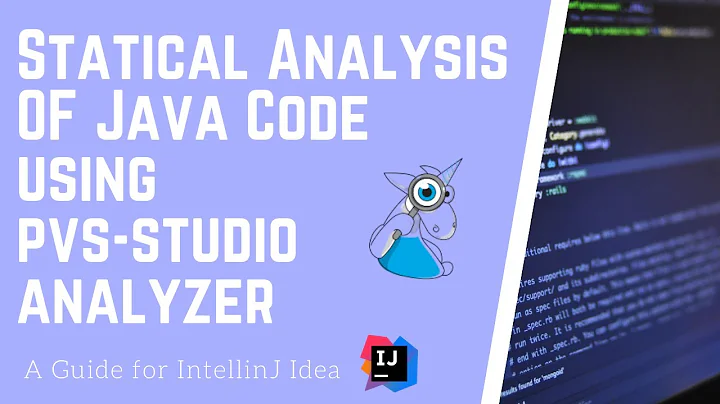 Analyzing Java Code in IntelliJ using PVS-Studio Analyzer | How to find bugs in your Java Code