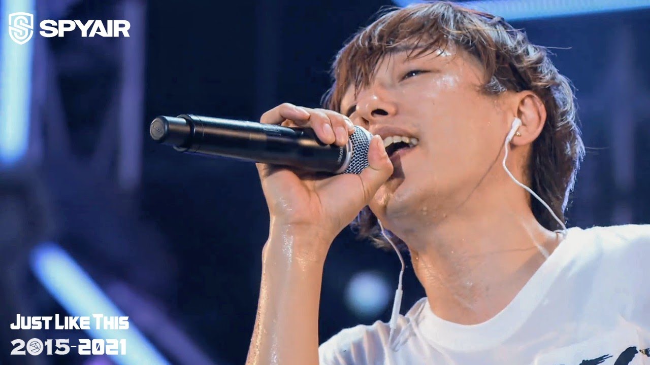 SPYAIR -『JUST LIKE THIS』History (2015-2021) - YouTube