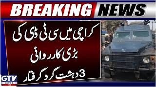 CTD And Federal Intelligence Agency Arrest Three Suspects In Karachi | Breaking News