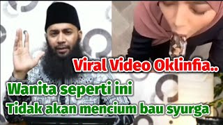 Viral Aksi Oklinfia - Ust.syafiq Mengatakan Wanita Seperti Ini Tidak Akan Mencium Bau Syurga