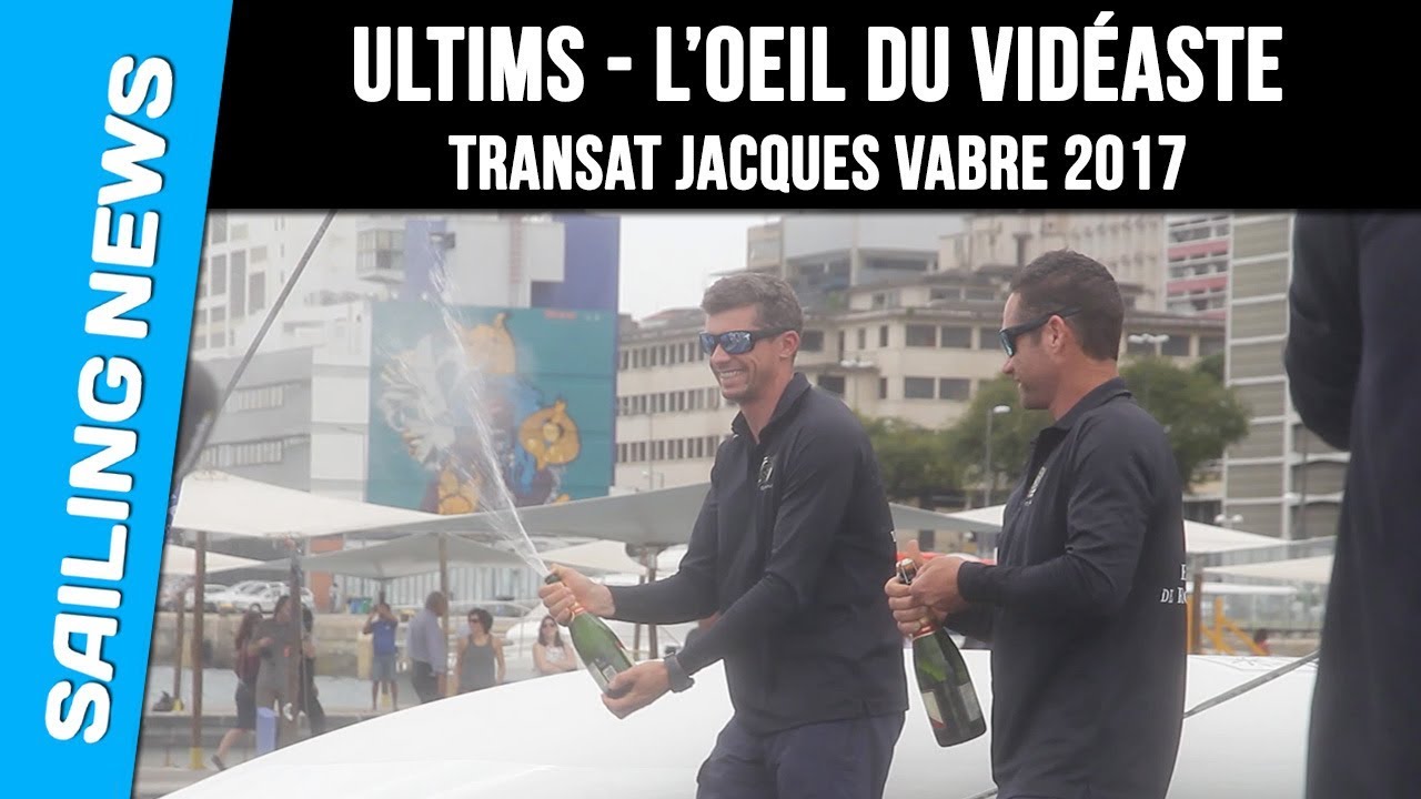 Ultims - L'oeil du vidéaste - Transat Jacques Vabre 2017