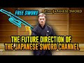 The future direction of the japanese sword channel