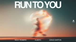Nicky Romero & Almero, Grace Barton   Run To You W Zedd ft  Hayley Williams   Stay The Night