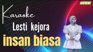 karaoke lesti insan biasa nada wanita || versi koplo