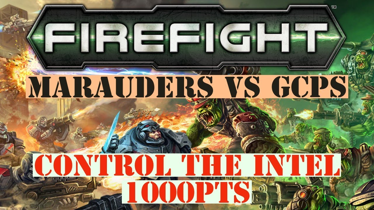 Отчет о сражении в Firefight 2.0 — Мародеры против GCPS 1k «Контроль за разведданными»