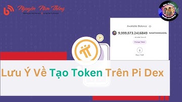 Lưu Ý Về Tạo Token Trên Pi Dex !!! - Blog Nguyễn Nam Thắng