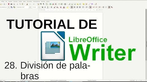 28. División de palabras. Tutorial de LibreOffice Writer