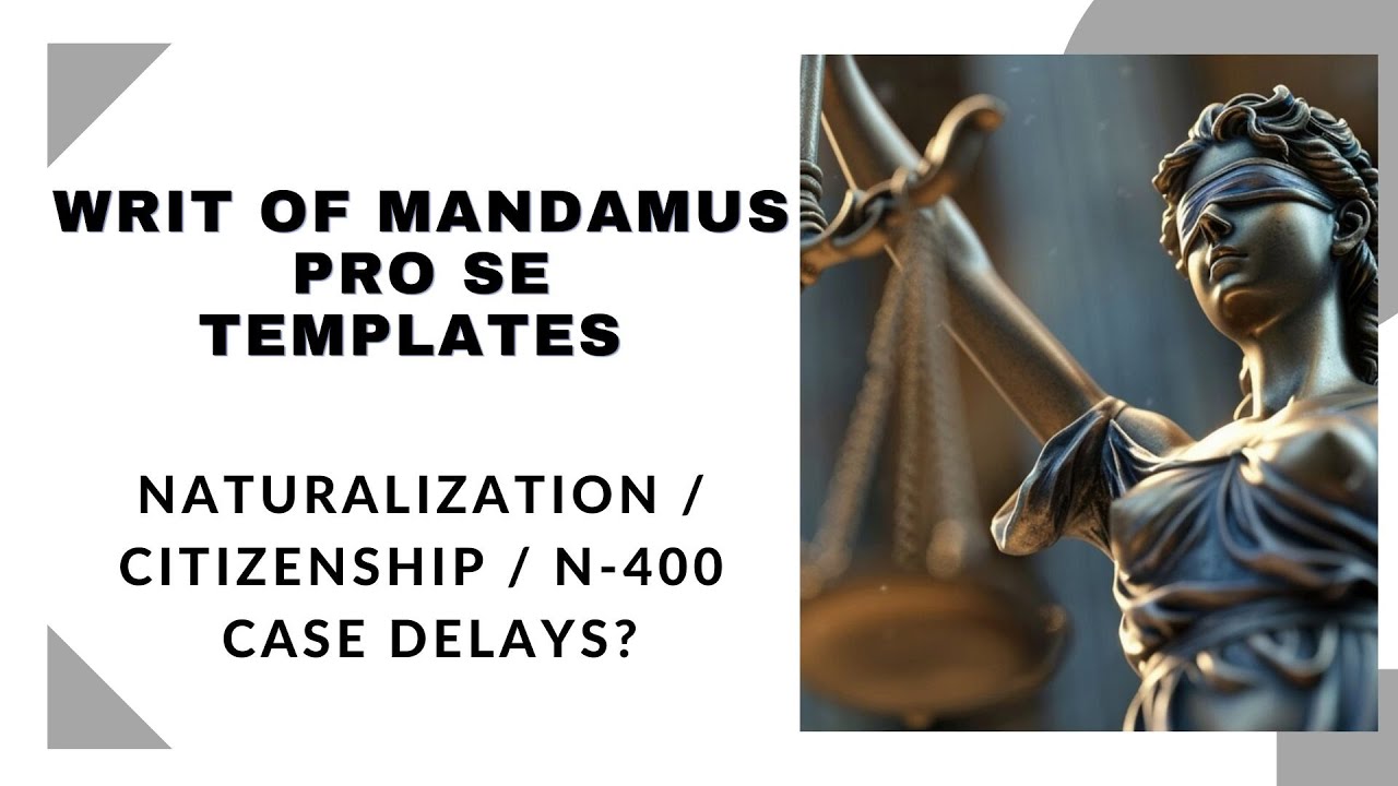 Guide Filing Writ of Mandamus Pro Se Templates USCIS Delayed Immigration Naturalization N-400