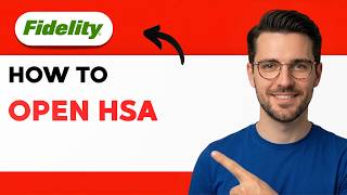 How to Open Fidelity HSA [2026 Full Guide]