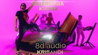 Krisko- BALENCIAGA KUCHEК 8d audio Resimi