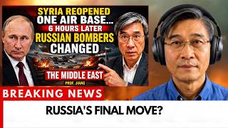 Syria Reopened Strategic Air Base… 6 Hours Later Russian Jets Changed The Middle East | Prof. Jiang