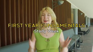 First Year Fundamentals - Study Week
