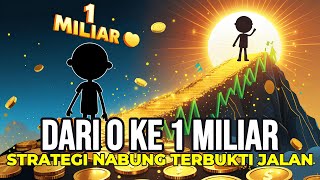 Dari 0 Rupiah ke 1 Miliar 💰 Rahasia Tabungan yang Beneran Jalan!