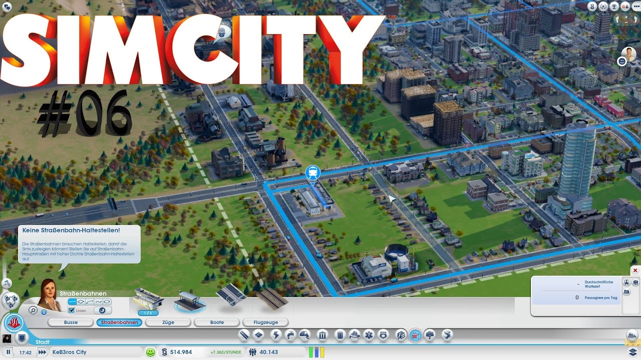 SIM CITY #06 - Die erste Strassenbahn wird gebaut - YouTube