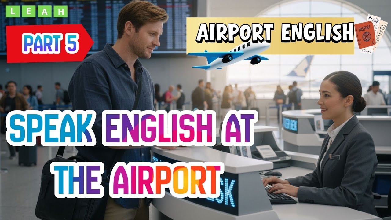4 Airport Conversations That Will Improve Your English Speaking Skills Quickly