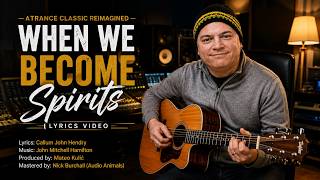 WHEN WE BECOME SPIRITS LYRICS VIDEO