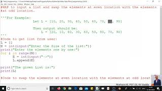 WAP to input a list and swap the elements at even loc with the element at odd location in python.