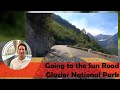 Going to the Sun Road | Glacier National Park [Time Lapse - The Loop to Logan&#39;s Pass]