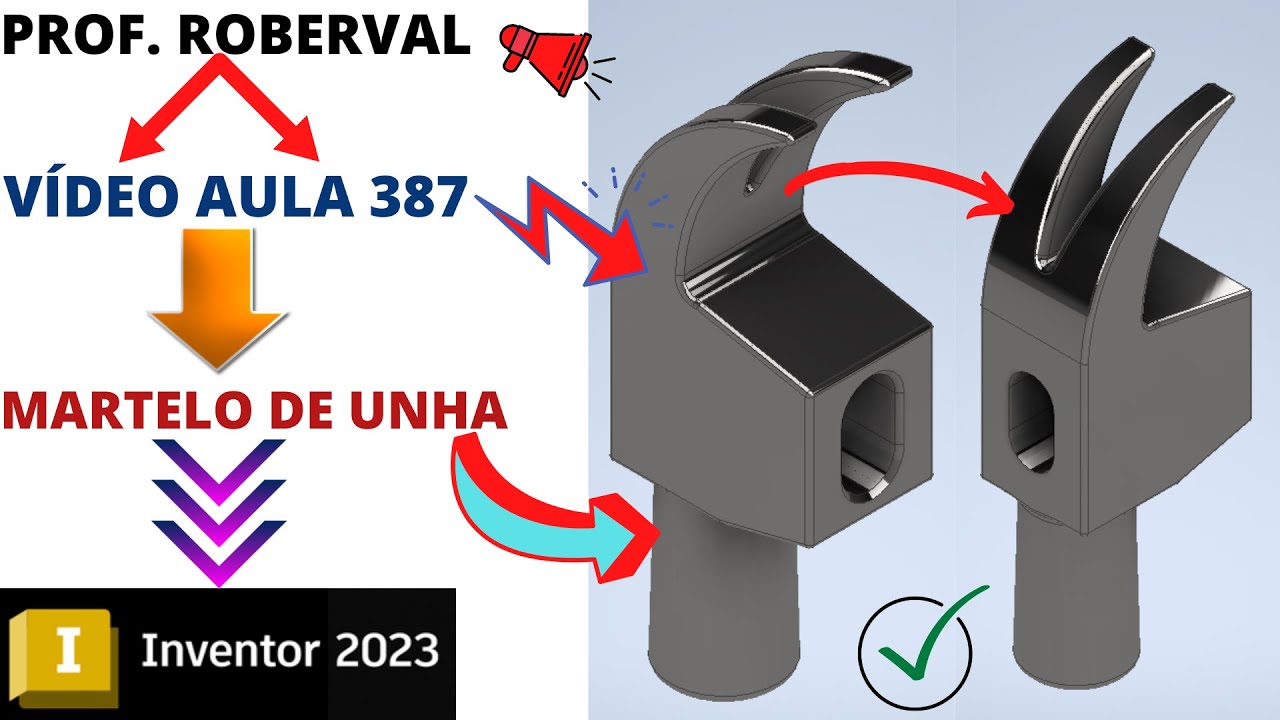 Aula 387 - Modelamento do Martelo Tipo Unha no Inventor 2023 - YouTube