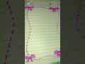 Easy and simple border design ideas || notebook decoration ideas #shortsvideo #schoolcraft