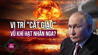 Thế giới toàn cảnh: Báo Mỹ tiết lộ cơ sở lưu trữ vũ khí hạt nhân của Nga | VTC Now