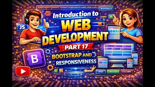 Introduction to Web Development | Part 17 | Bootstrap and Responsiveness