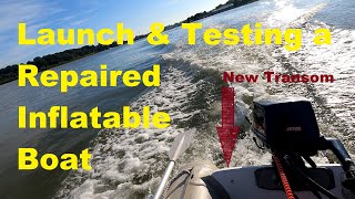 How to Replace an Inflatable Boat Transom Part 2 - Launching and Testing #inflatableboat #boatrepair