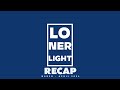 Lonerlight Recap: Telehit Era Recap March-April 2024 First Era