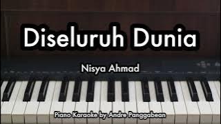Diseluruh Dunia - Nisya Ahmad | Piano Karaoke by Andre Panggabean