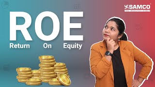 Return on Equity Ratio (ROE) | Investment Parameter | How to Calculate Return on Equity