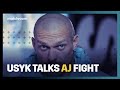 "I don't want to scare you guys with what's going on in my mind!"- Oleksandr Usyk on Anthony Joshua